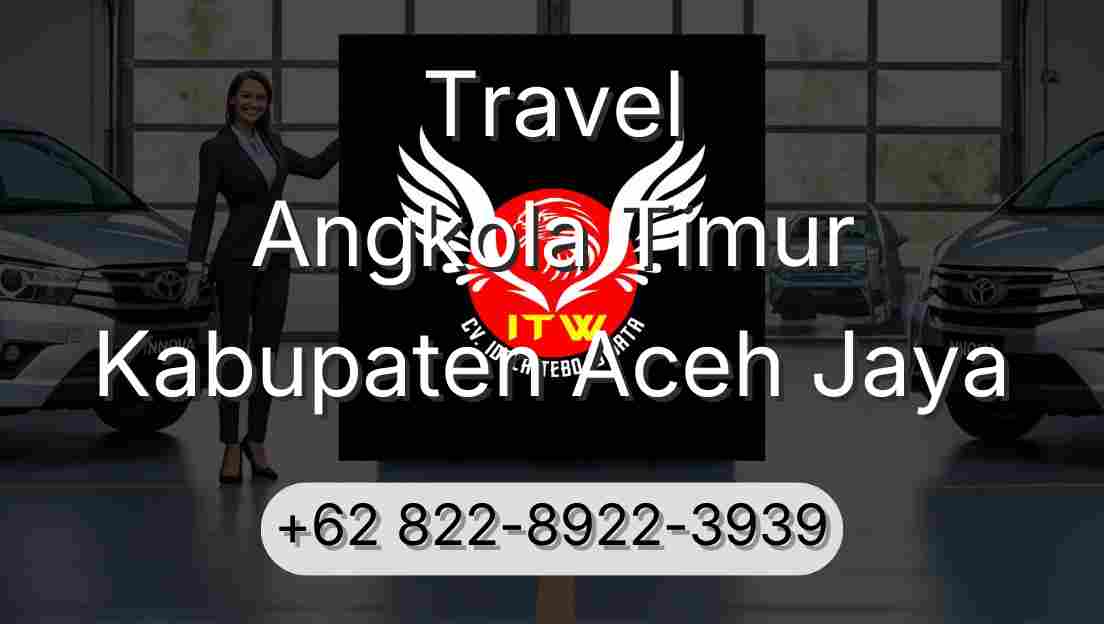 Travel Angkola Timur Kabupaten Aceh Jaya