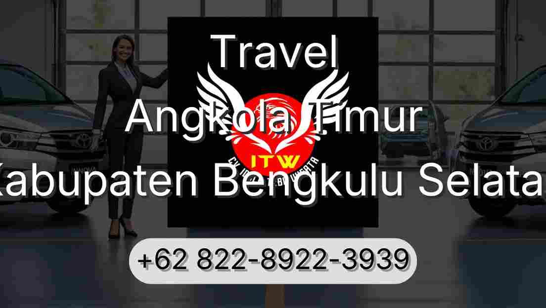 Travel Angkola Timur Kabupaten Bengkulu Selatan