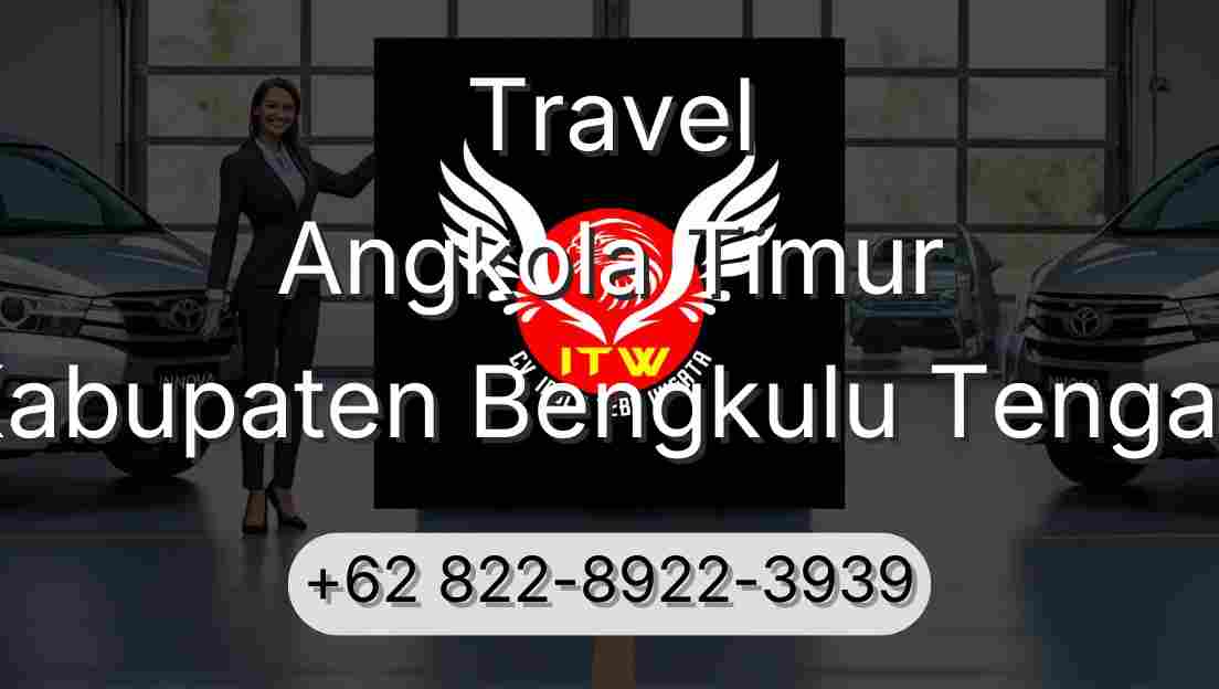 Travel Angkola Timur Kabupaten Bengkulu Tengah