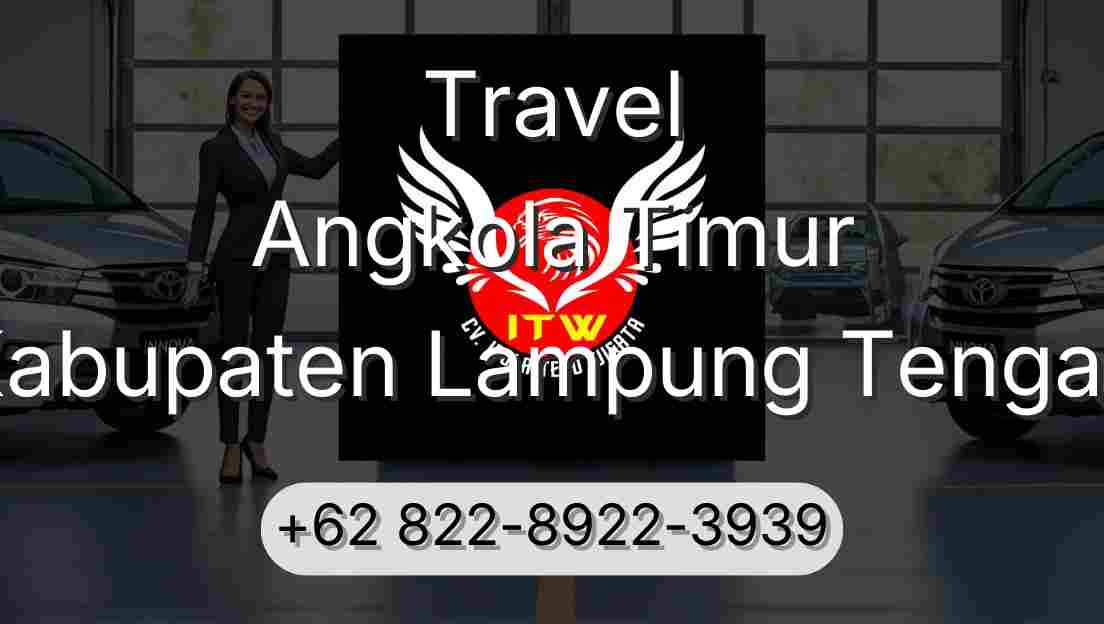 Travel Angkola Timur Kabupaten Lampung Tengah
