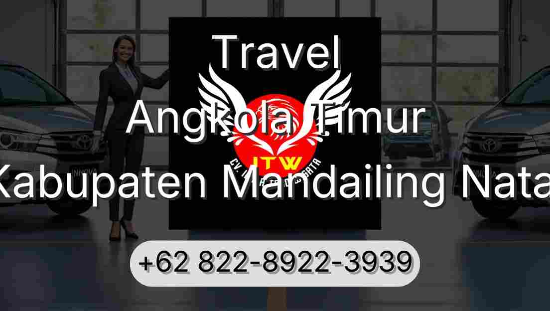 Travel Angkola Timur Kabupaten Mandailing Natal