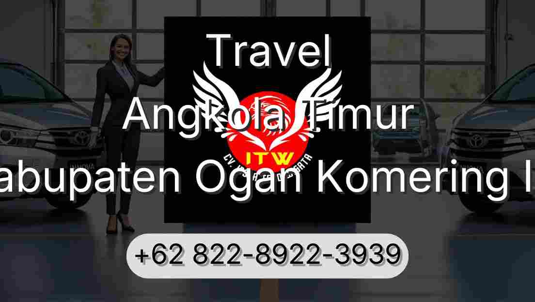 Travel Angkola Timur Kabupaten Ogan Komering Ilir