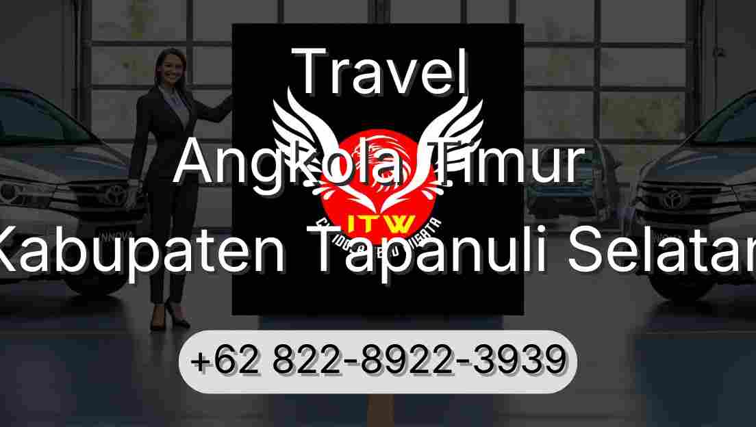 Travel Angkola Timur Kabupaten Tapanuli Selatan