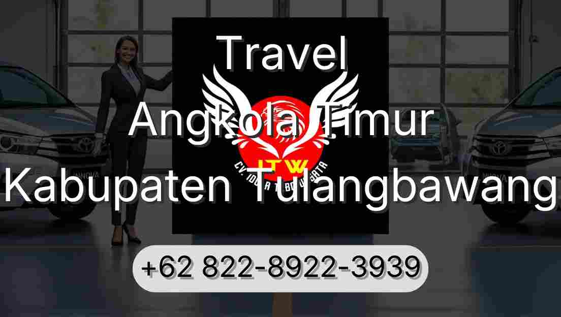 Travel Angkola Timur Kabupaten Tulangbawang