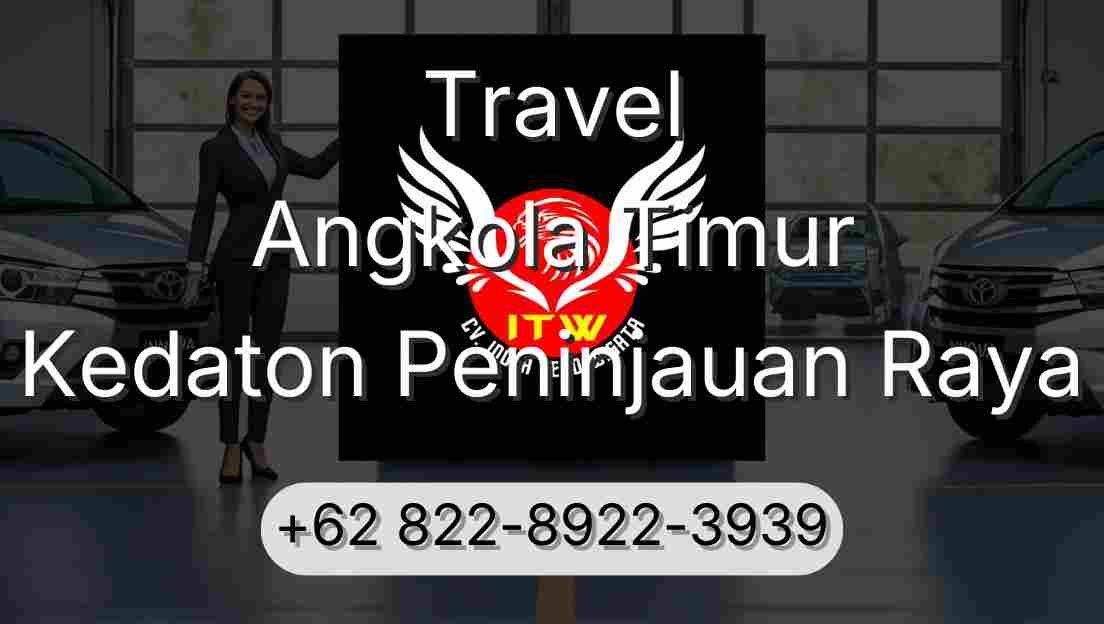 Travel Angkola Timur Kedaton Peninjauan Raya