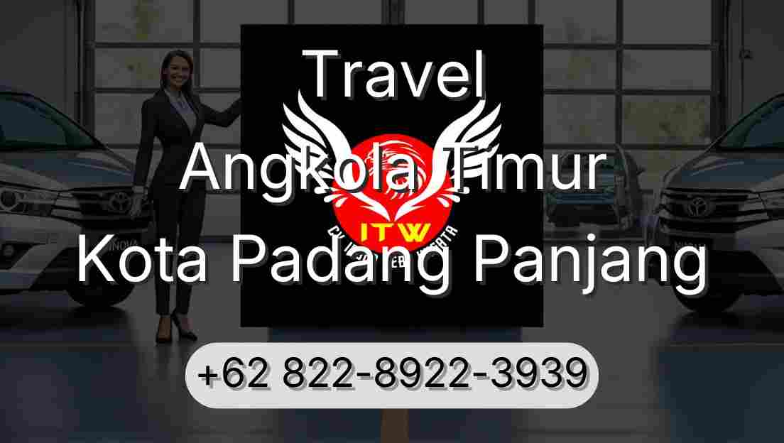 Travel Angkola Timur Kota Padang Panjang