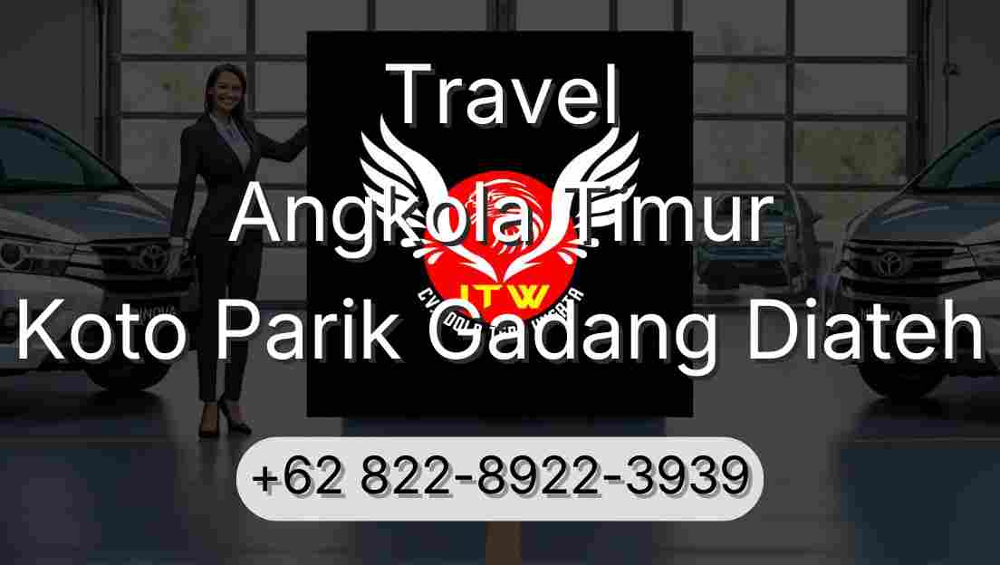 Travel Angkola Timur Koto Parik Gadang Diateh