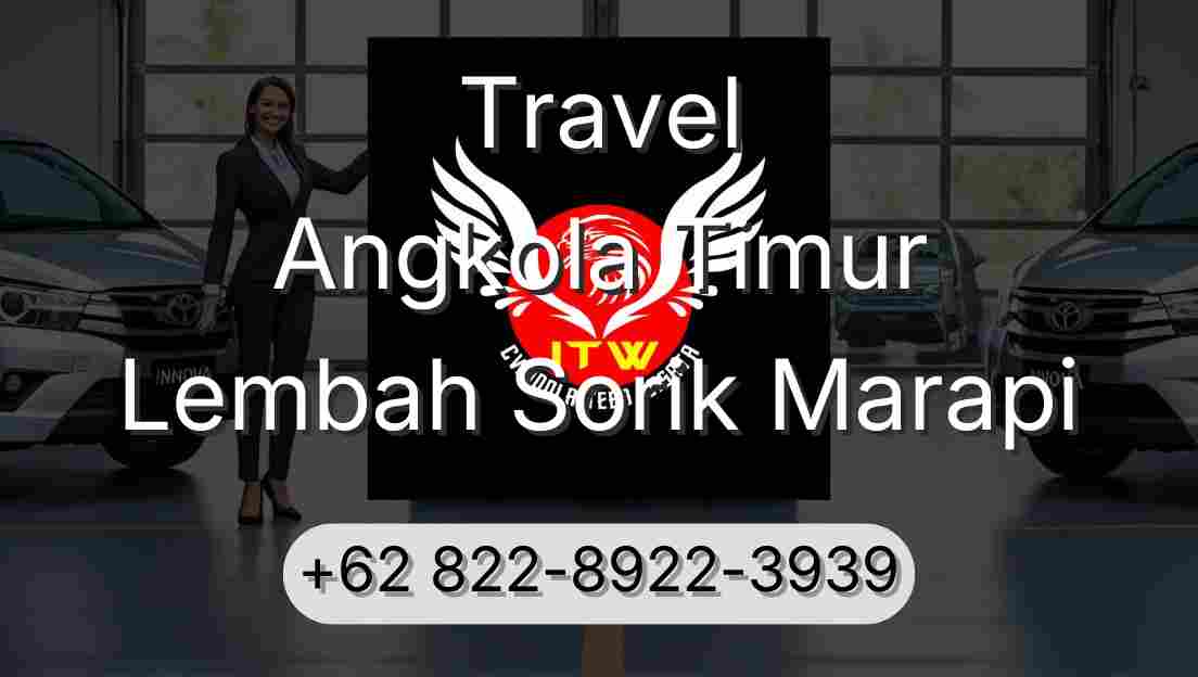 Travel Angkola Timur Lembah Sorik Marapi