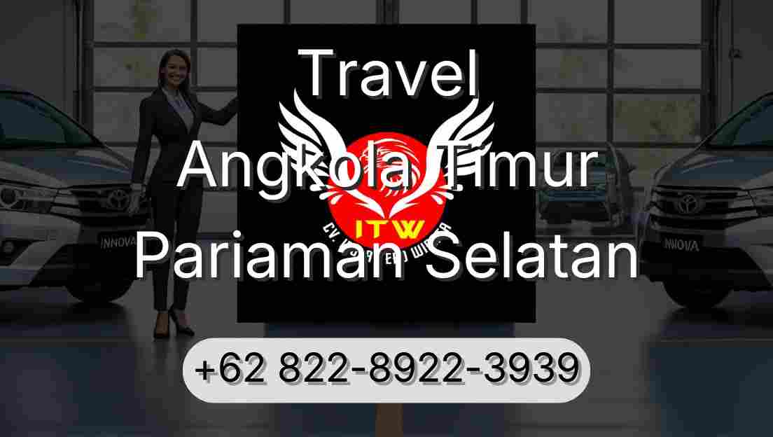 Travel Angkola Timur Pariaman Selatan