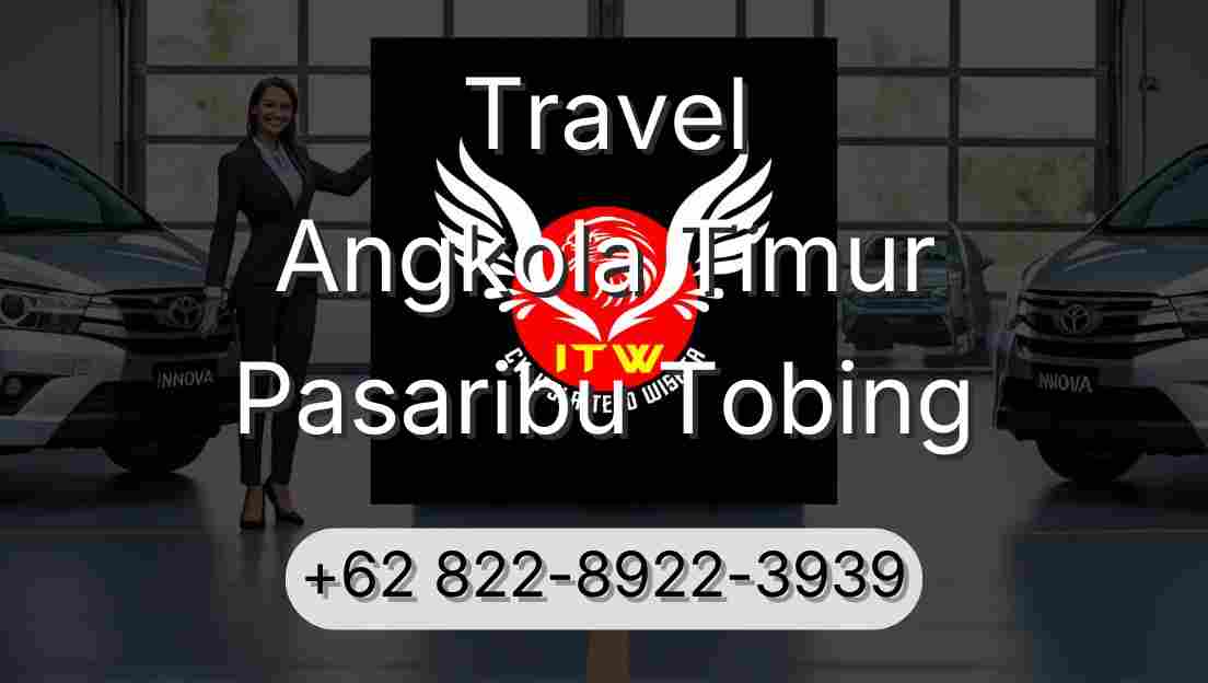 Travel Angkola Timur Pasaribu Tobing