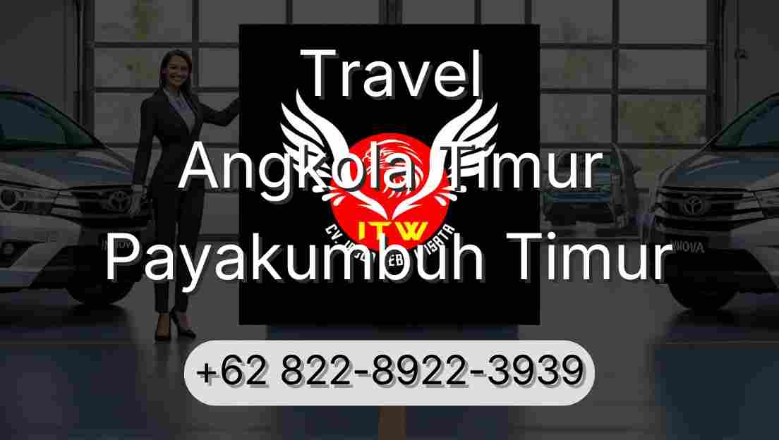 Travel Angkola Timur Payakumbuh Timur