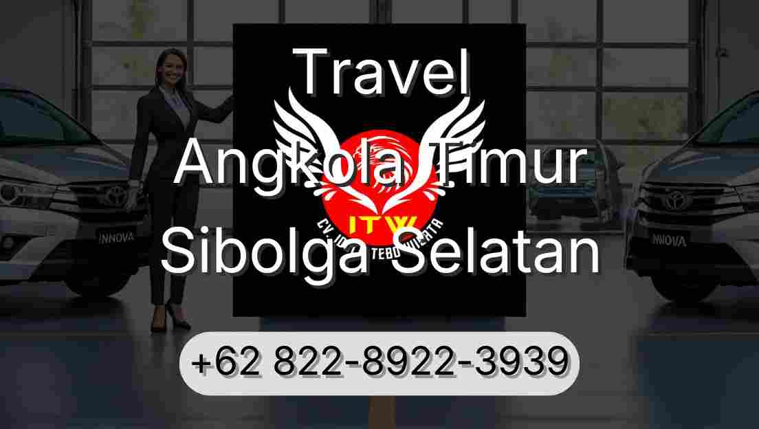 Travel Angkola Timur Sibolga Selatan