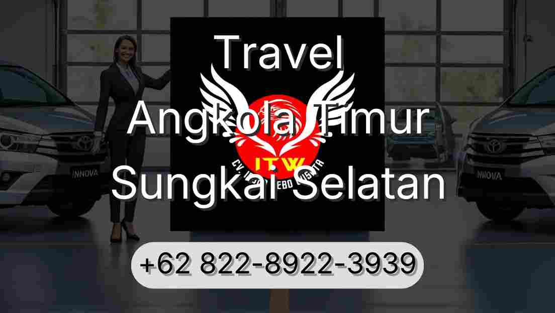Travel Angkola Timur Sungkai Selatan