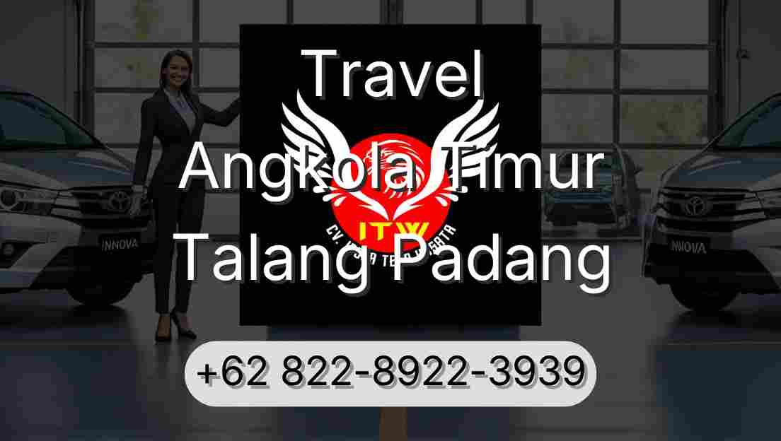 Travel Angkola Timur Talang Padang