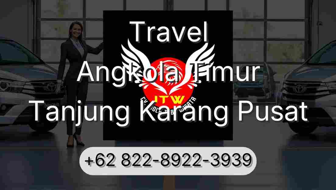 Travel Angkola Timur Tanjung Karang Pusat