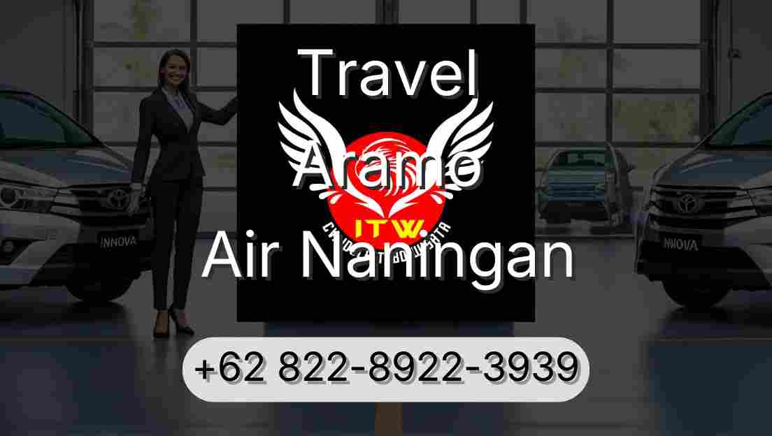 Travel Aramo Air Naningan