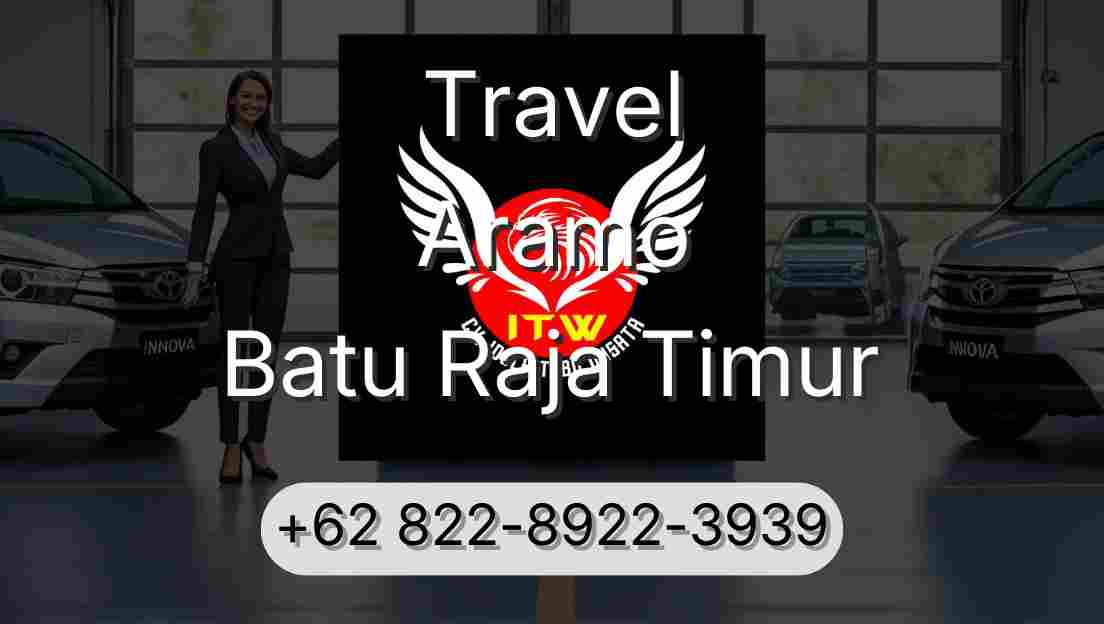 Travel Aramo Batu Raja Timur