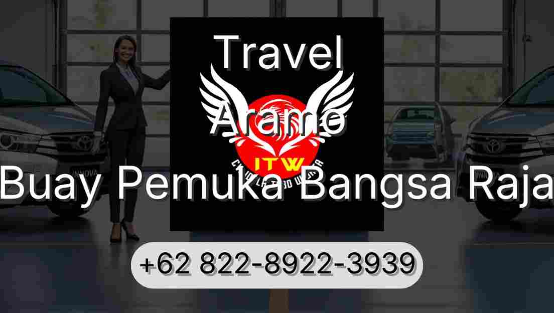 Travel Aramo Buay Pemuka Bangsa Raja