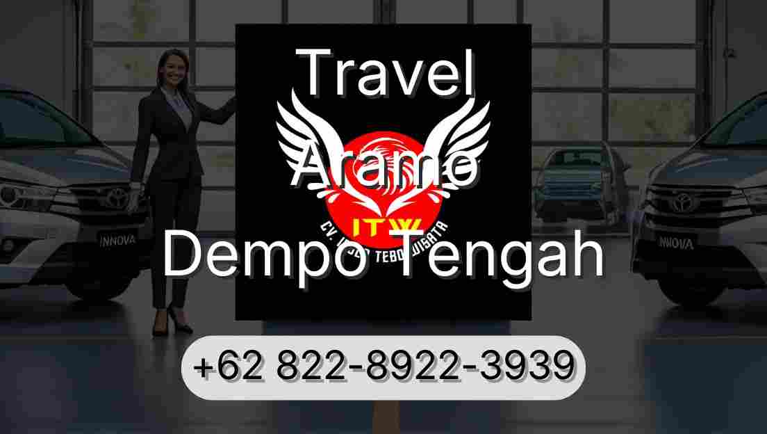 Travel Aramo Dempo Tengah