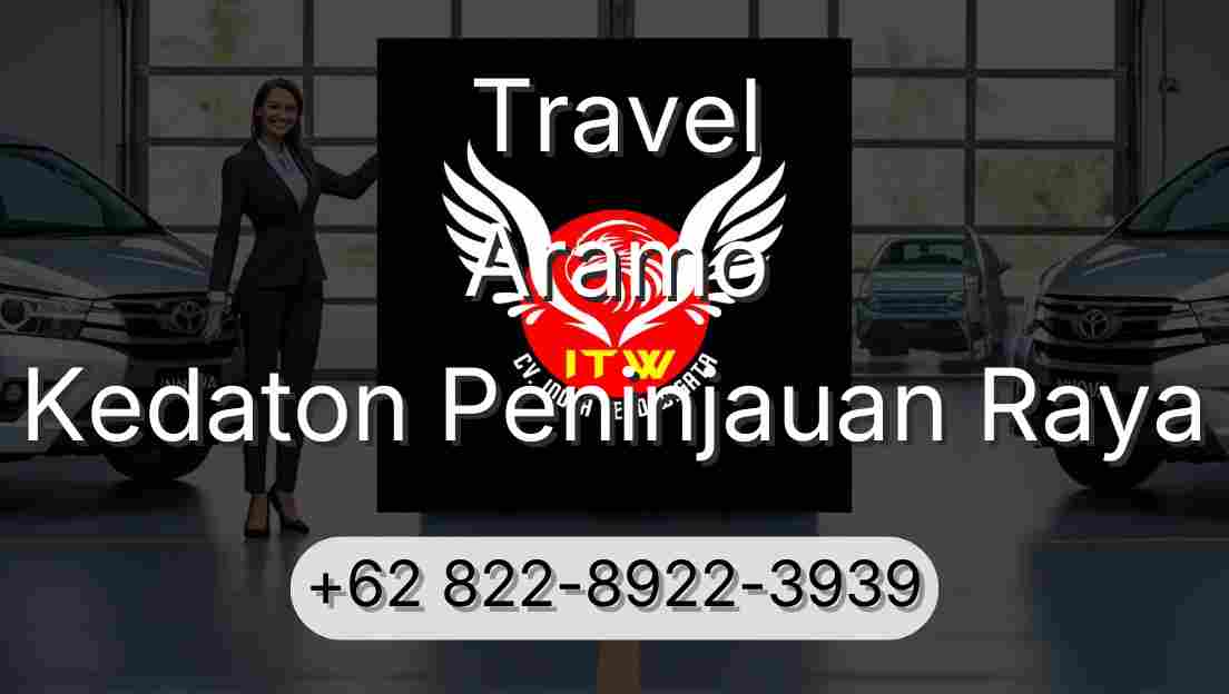 Travel Aramo Kedaton Peninjauan Raya