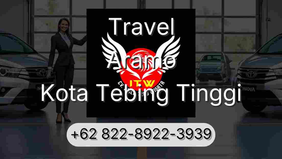 Travel Aramo Kota Tebing Tinggi