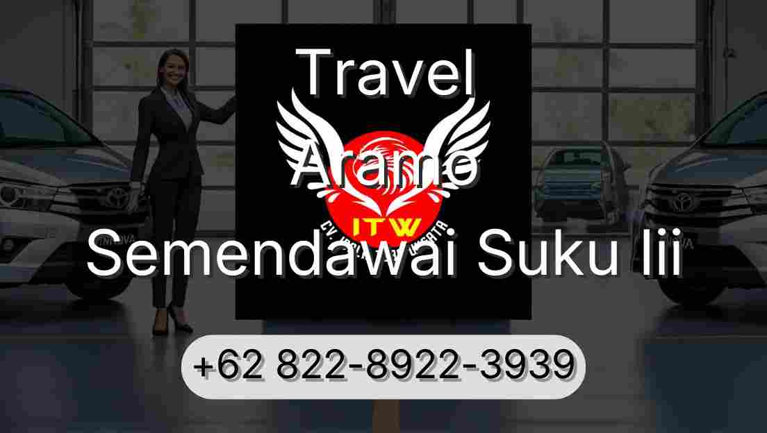 Travel Aramo Semendawai Suku Iii