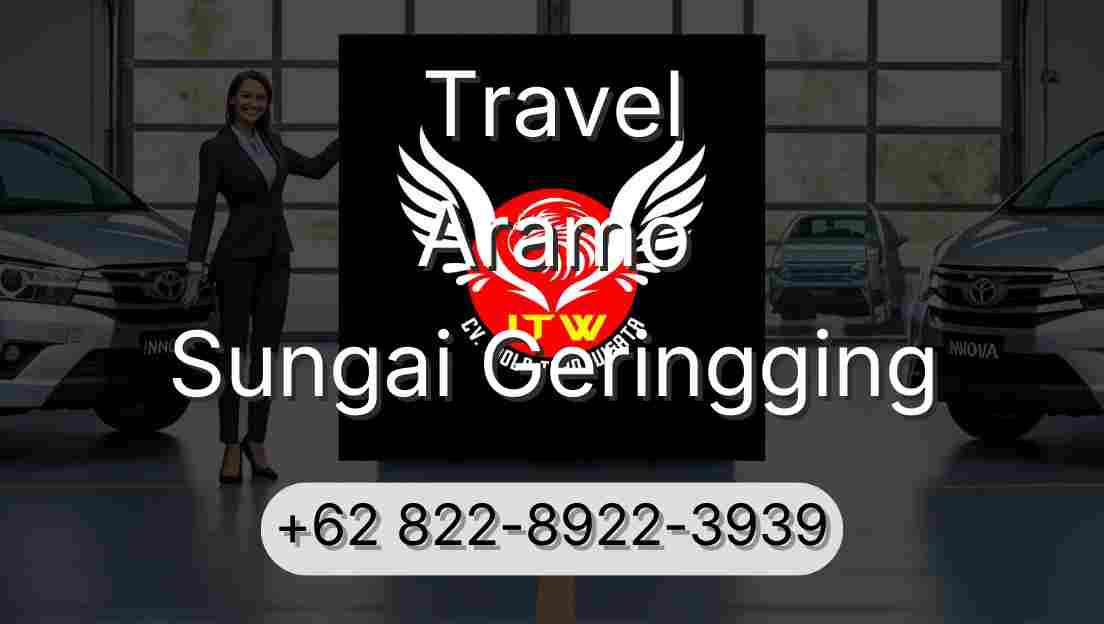 Travel Aramo Sungai Geringging