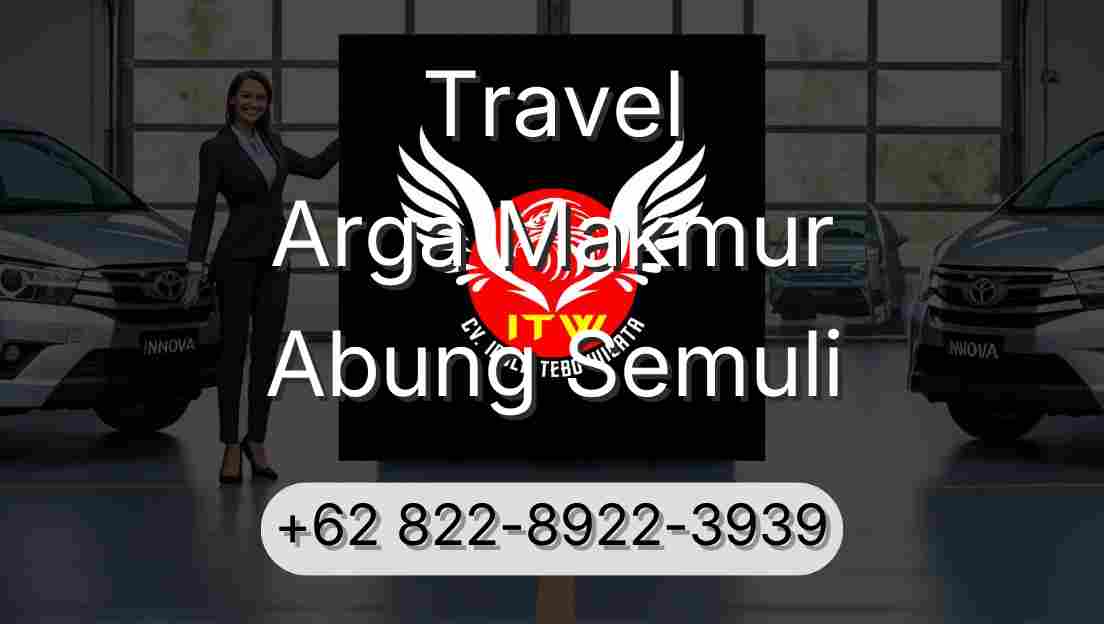 Travel Arga Makmur Abung Semuli