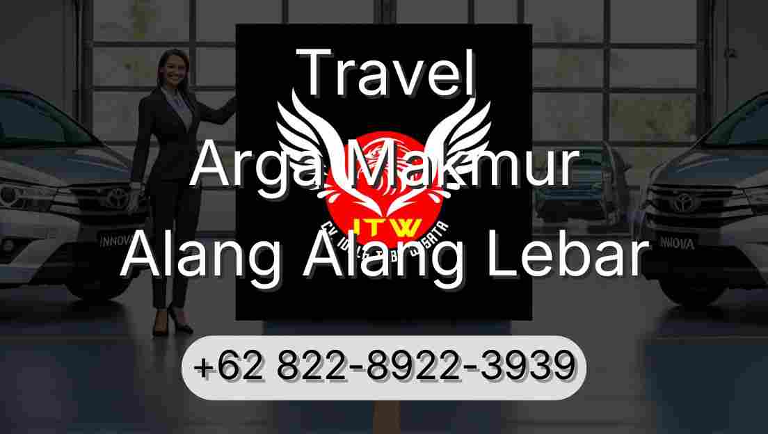 Travel Arga Makmur Alang Alang Lebar
