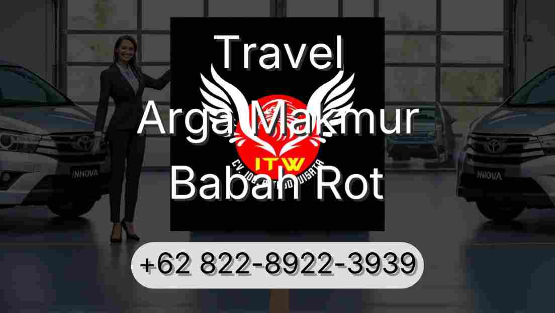 Travel Arga Makmur Babah Rot