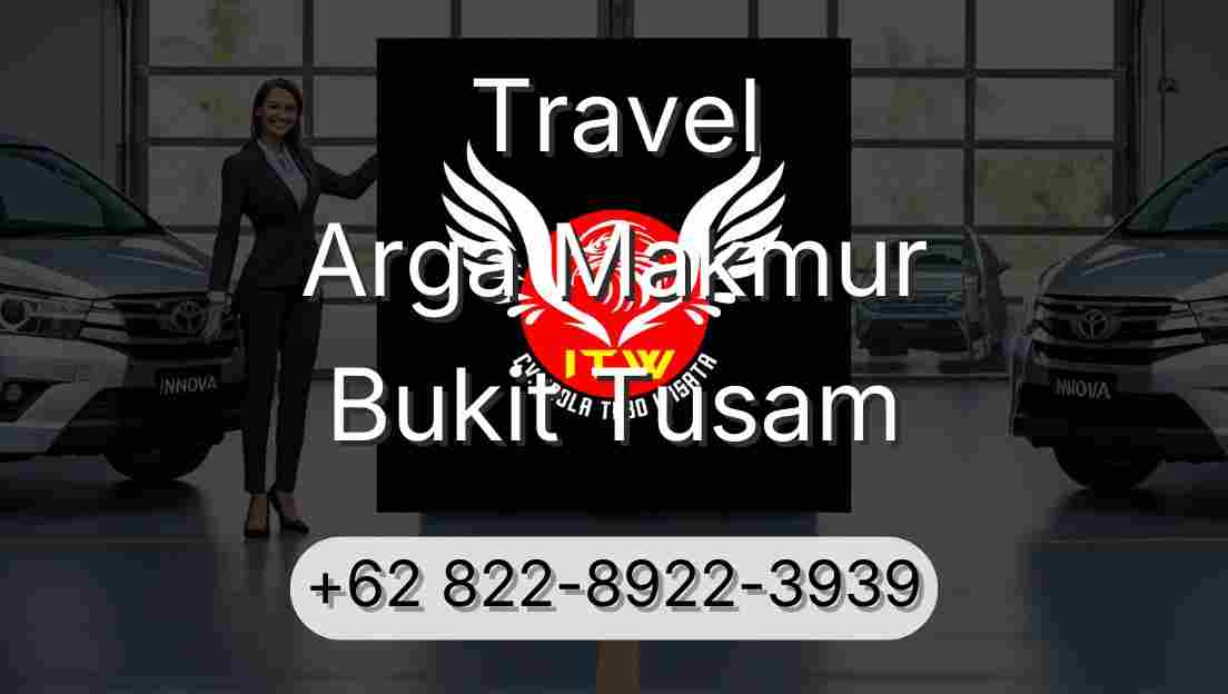 Travel Arga Makmur Bukit Tusam