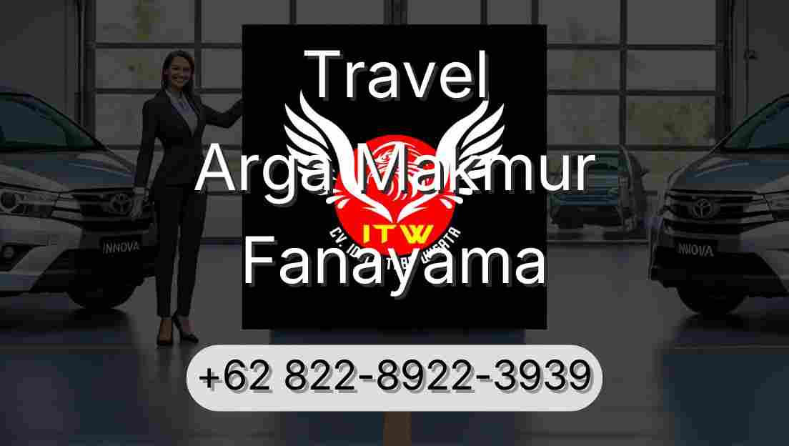 Travel Arga Makmur Fanayama