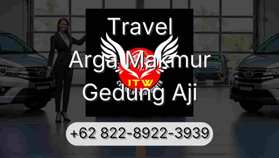 Travel Arga Makmur Gedung Aji