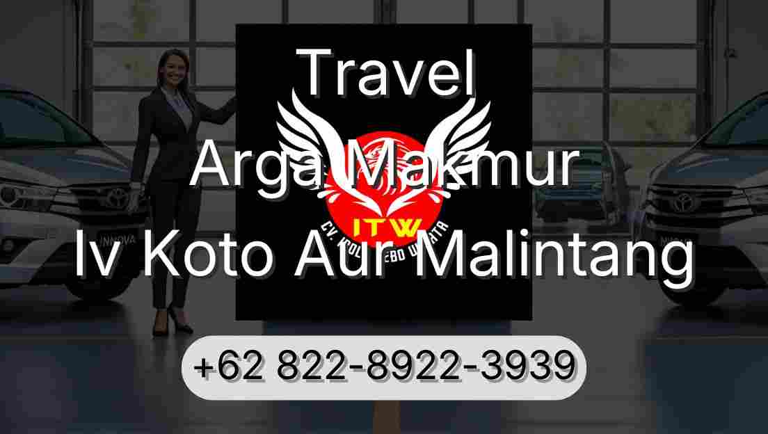 Travel Arga Makmur Iv Koto Aur Malintang