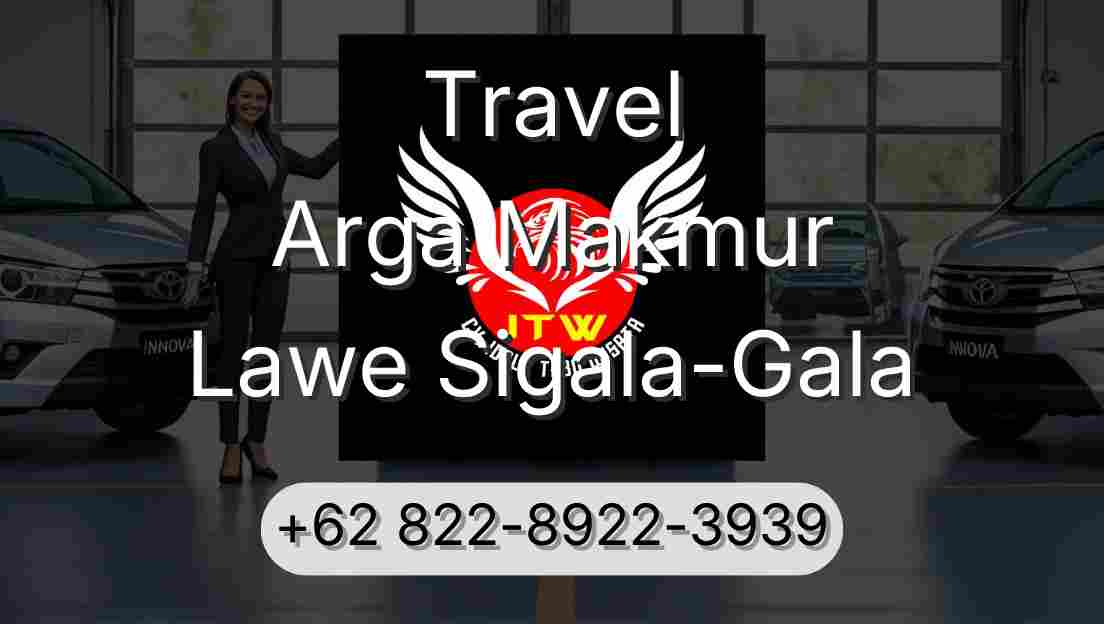 Travel Arga Makmur Lawe Sigala-Gala