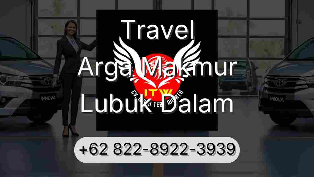 Travel Arga Makmur Lubuk Dalam