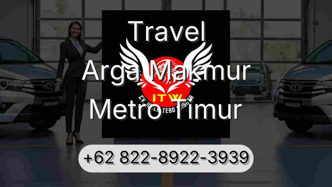 Travel Arga Makmur Metro Timur