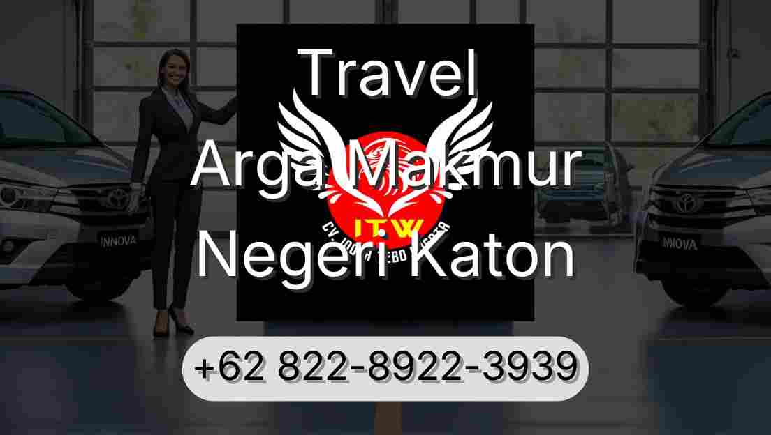 Travel Arga Makmur Negeri Katon
