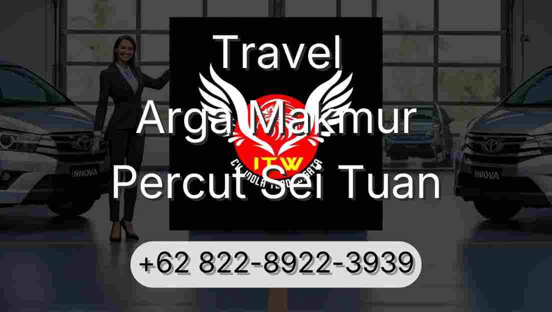 Travel Arga Makmur Percut Sei Tuan