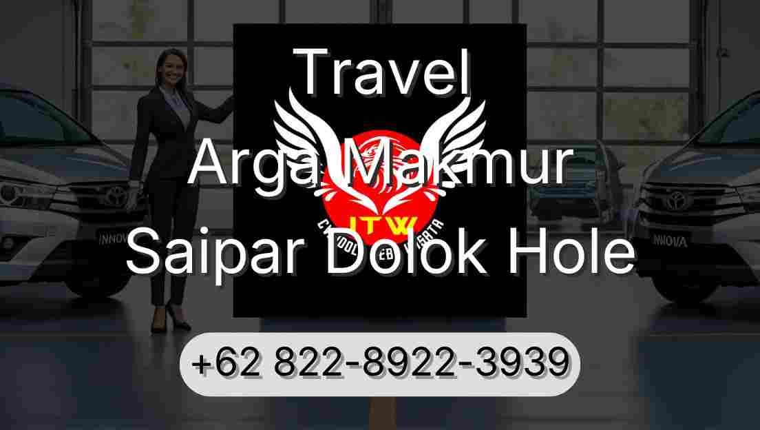 Travel Arga Makmur Saipar Dolok Hole