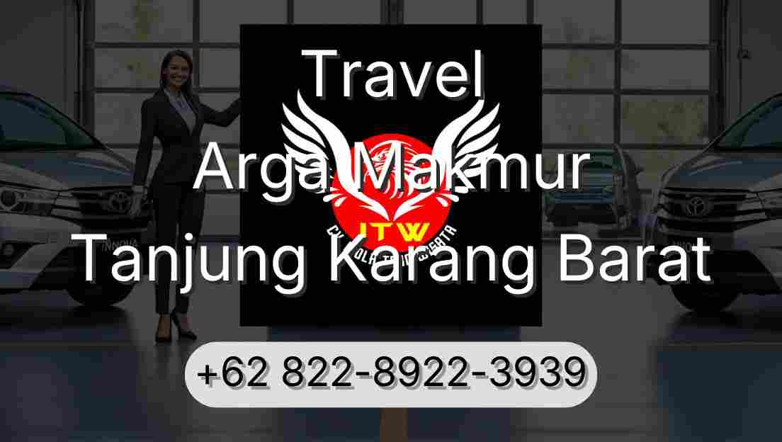 Travel Arga Makmur Tanjung Karang Barat
