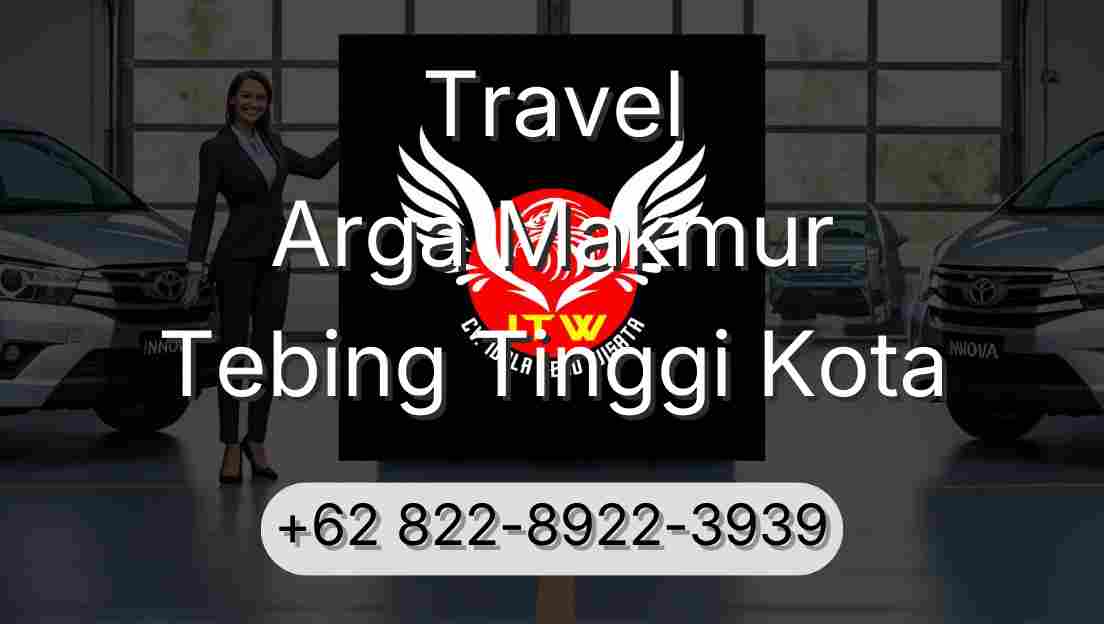 Travel Arga Makmur Tebing Tinggi Kota