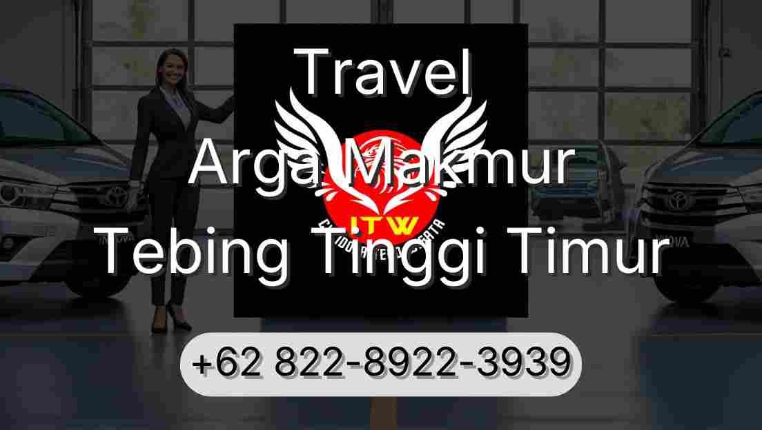 Travel Arga Makmur Tebing Tinggi Timur