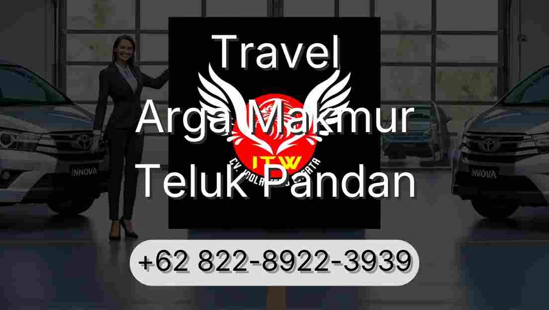 Travel Arga Makmur Teluk Pandan