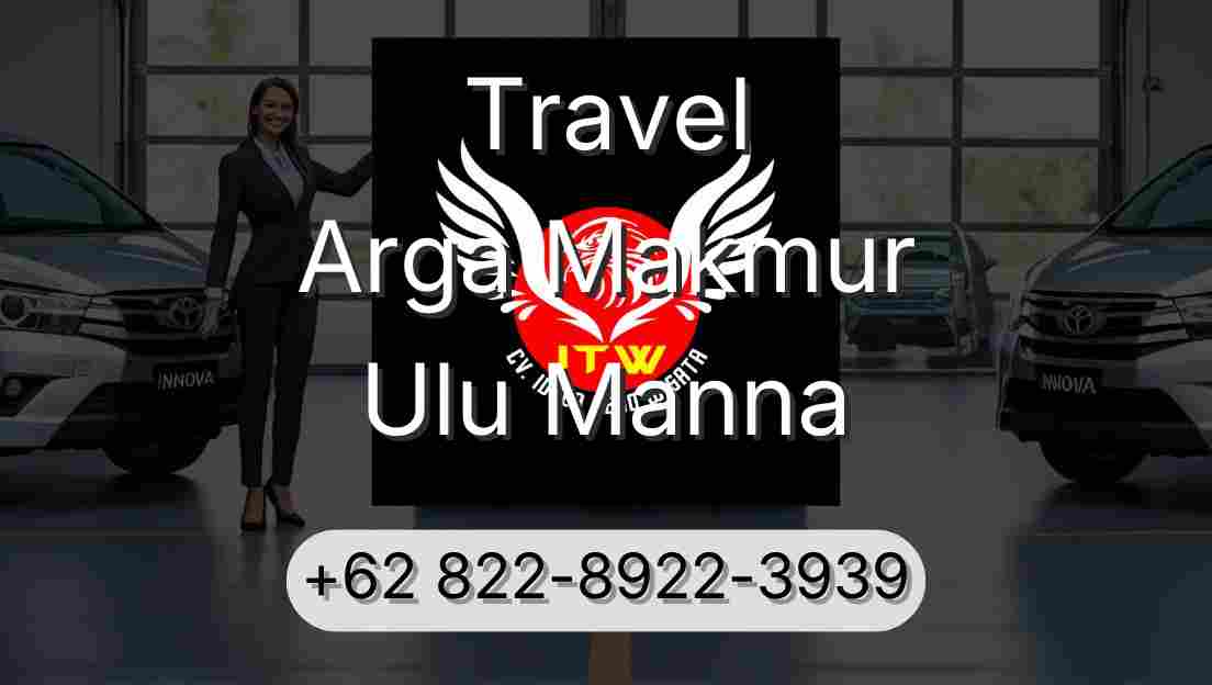 Travel Arga Makmur Ulu Manna