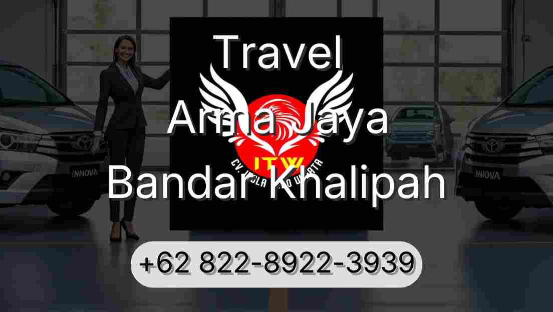 Travel Arma Jaya Bandar Khalipah