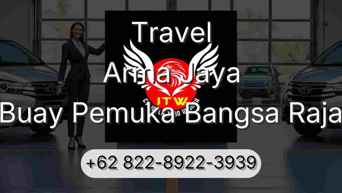 Travel Arma Jaya Buay Pemuka Bangsa Raja