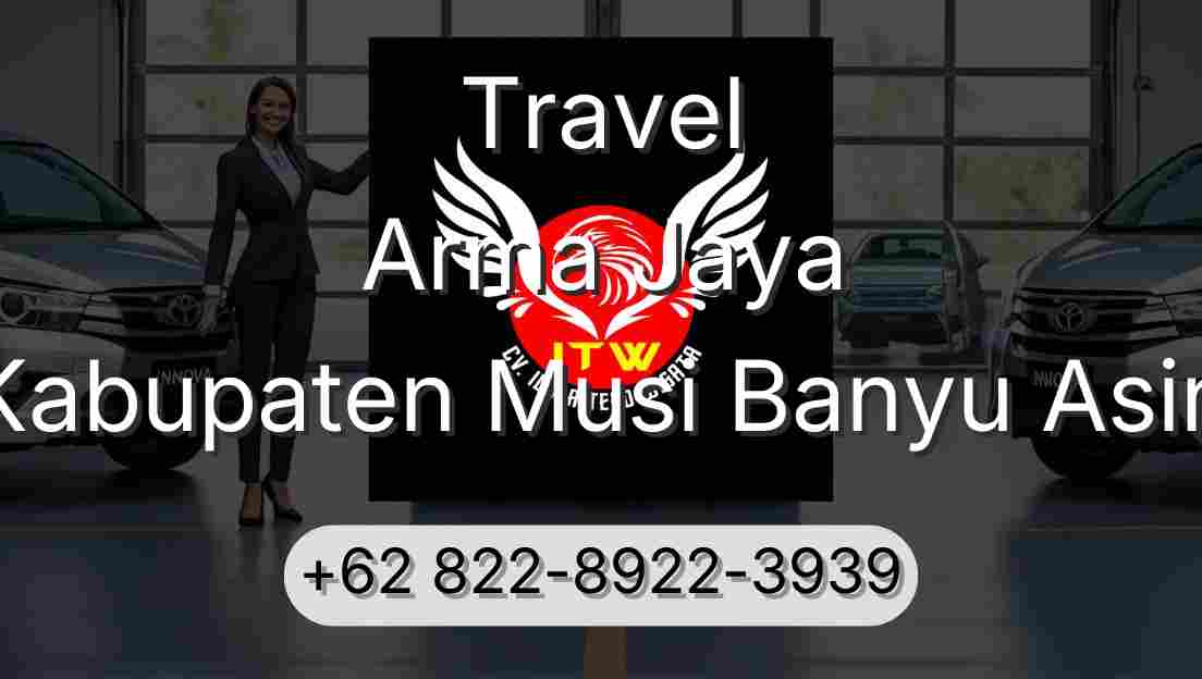 Travel Arma Jaya Kabupaten Musi Banyu Asin