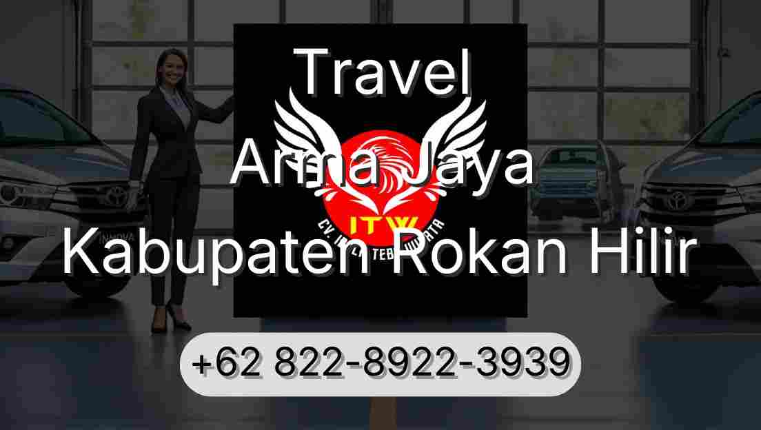 Travel Arma Jaya Kabupaten Rokan Hilir