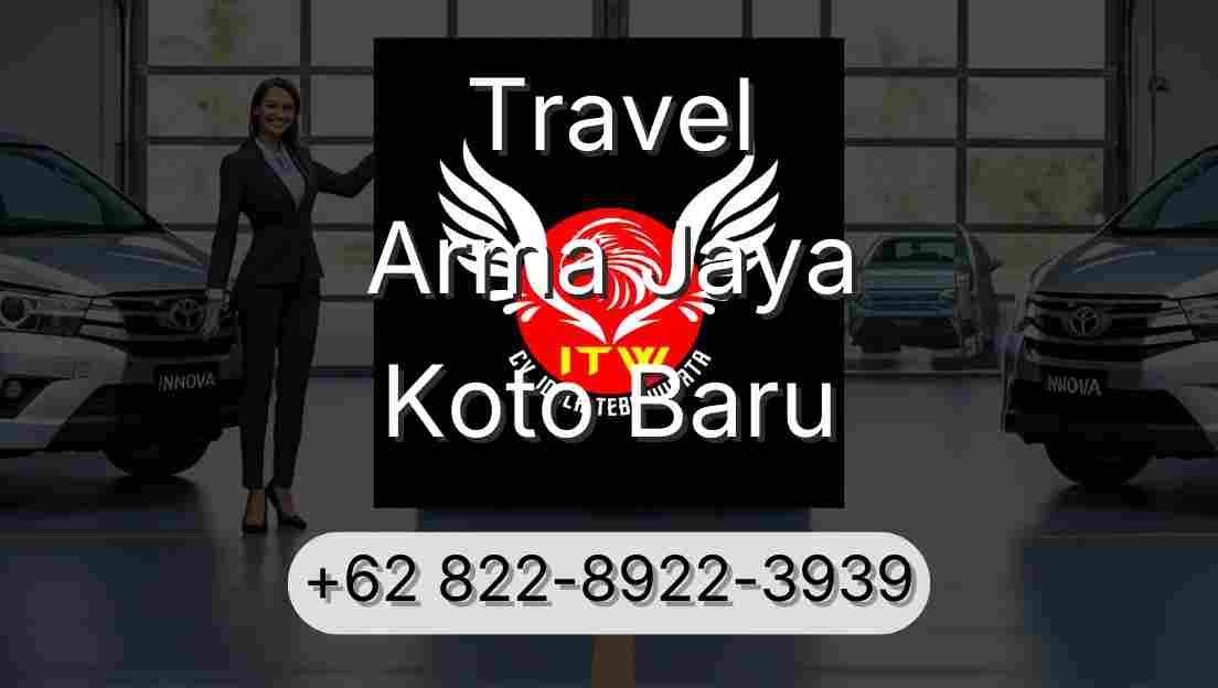 Travel Arma Jaya Koto Baru
